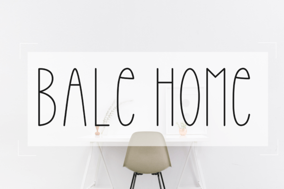 Bale Home Font for Modern Digital Marketing