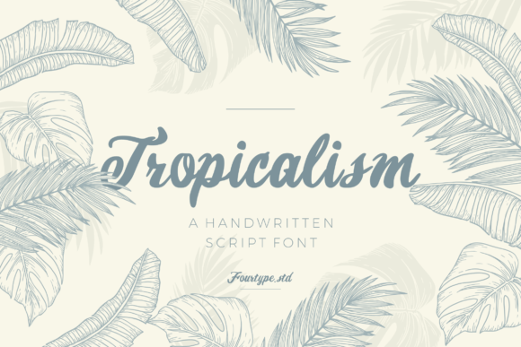 Tropicalism Font Review for Campaign Design